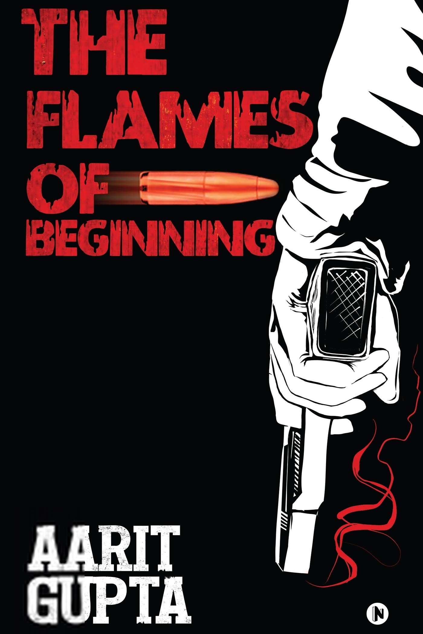 Aarit gupta எழுதிய The Flames of Beginning - Book Cover