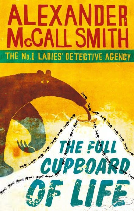 Alexander McCall Smith எழுதிய The Full Cupboard Of Life - Book Cover