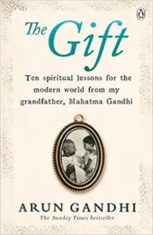 Arun Gandhi எழுதிய The Gift (Penguin Publications) - Book Cover
