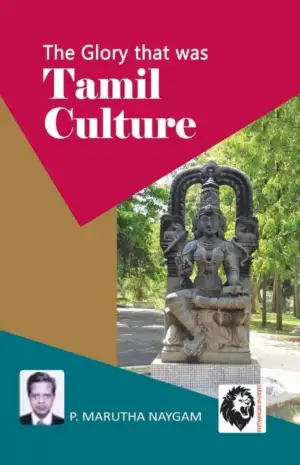 P. Marudanayagam எழுதிய The Glory That was Tamil Culture - Book Cover