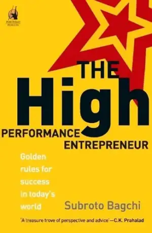 Subroto Bagchi எழுதிய The High Performance Entrepreneur - Book Cover