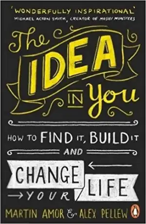 Martin Amor எழுதிய The Idea in You - Book Cover