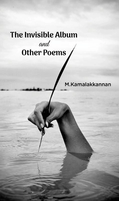 Dr. M. Kamalakannan எழுதிய The Invisible Album and Other Poems - Book Cover