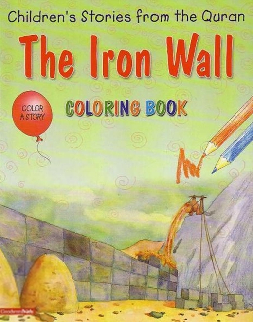 Saniyasnain Khan எழுதிய The Iron Wall (Colouring Book) - Book Cover