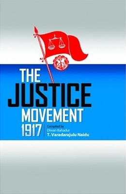 Dr. P. Varadarajulu Naidu எழுதிய The Justice Movement 1917 - Book Cover