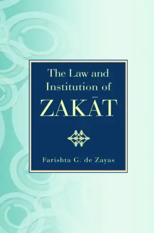 Farishta G. de Zayas எழுதிய The Law And Institution Of Zakat - Book Cover