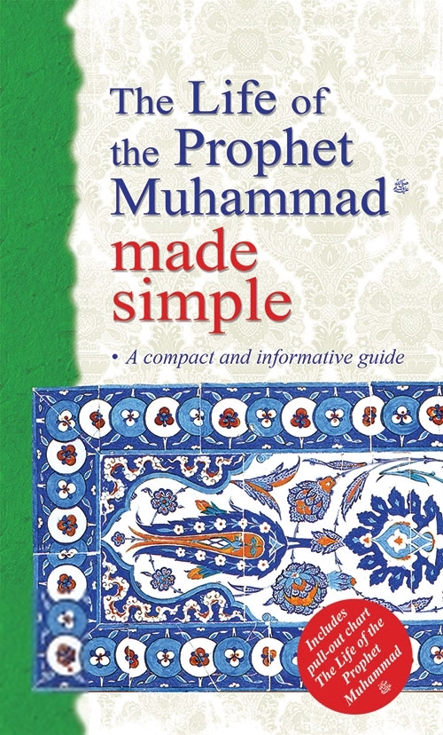 Farida Khanam எழுதிய The Life of the Prophet Muhammad Made Simple - Book Cover