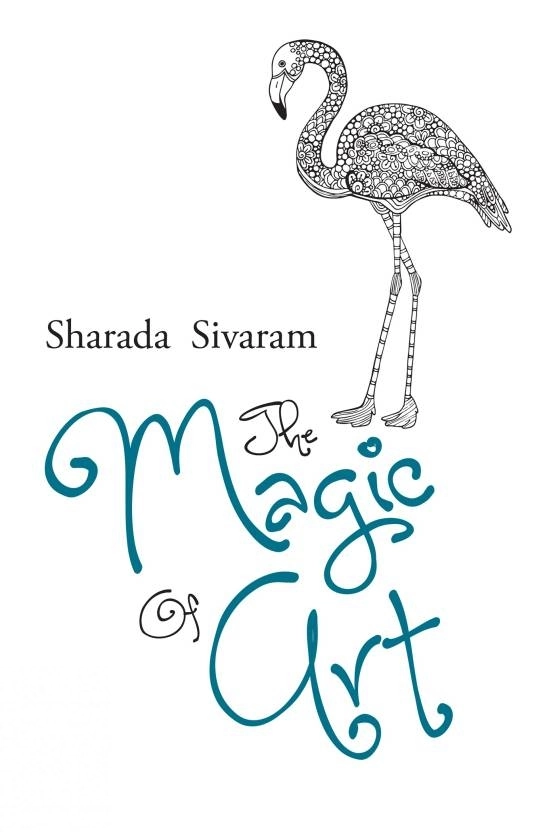 Sharada Sivaram எழுதிய The Magic of Art - Book Cover