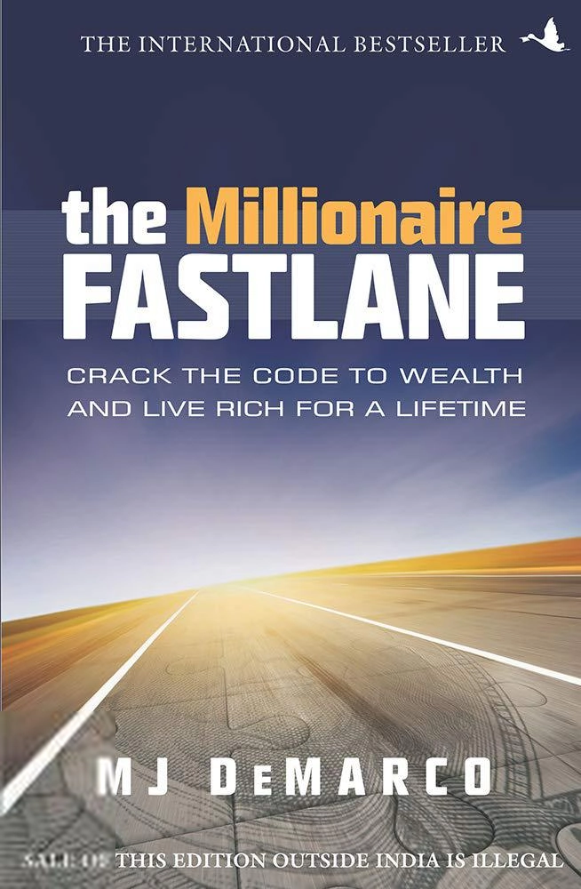 M J DeMarco எழுதிய The Millionaire Fastlane - Crack The Code To Wealth And Live Rich For A Lifetime - Book Cover