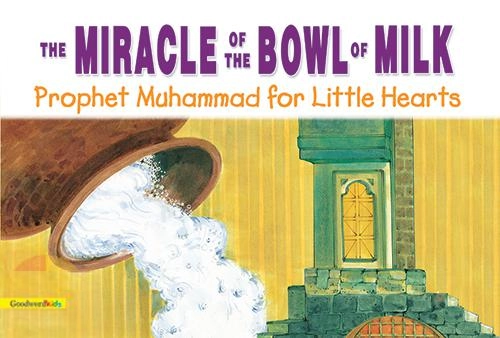 Goodword Books எழுதிய The Miracle of the Bowl of Milk - Book Cover