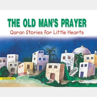 Saniyasnain Khan எழுதிய The Old Man’s Prayer - Book Cover