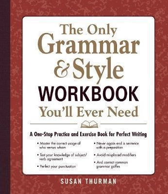 Susan Sommers Thurman எழுதிய The Only Grammar & Style Workbook Youll Ever Need - Book Cover