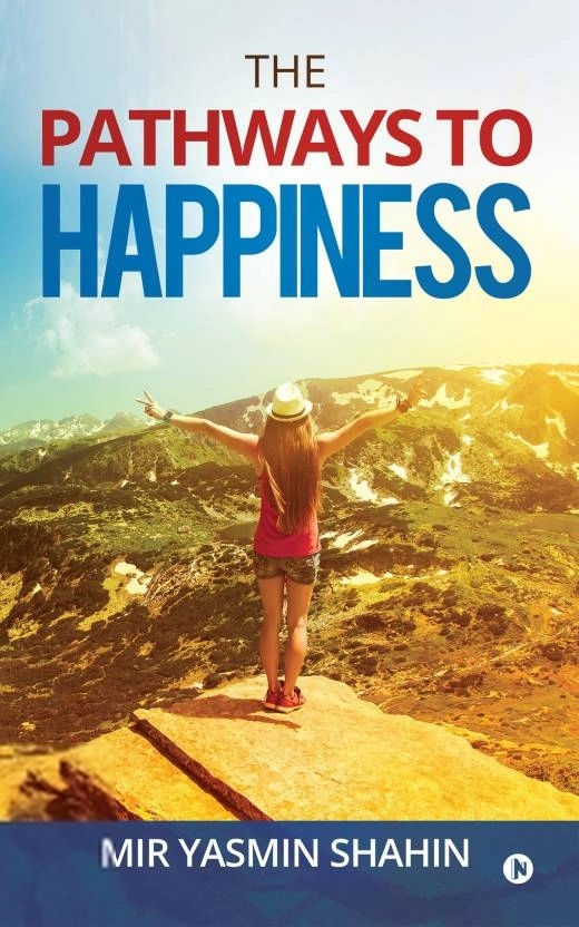 Mir Yasmin Shahin எழுதிய The Pathways to Happiness - Book Cover