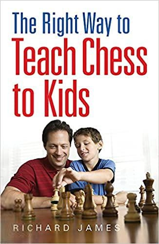 Richard James எழுதிய The Right Way to Teach Chess to Kids - Book Cover