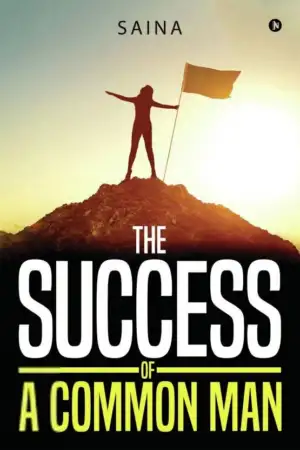Saina எழுதிய The success of a common man - Book Cover