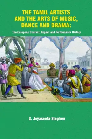 எஸ். ஜெயசீல ஸ்டீபன் எழுதிய THE TAMIL ARTISTS AND THE ARTS OF MUSIC, DANCE AND DRAMA - Book Cover