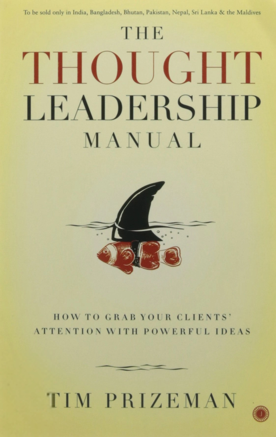 Tim Prizeman எழுதிய The Thought Leadership Manual - Book Cover