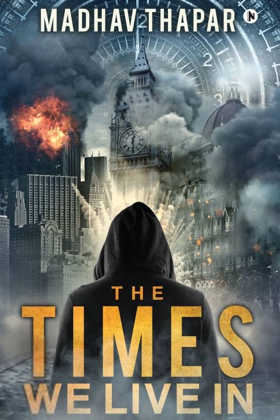 Madhav Thapar எழுதிய The Times We Live In - Book Cover