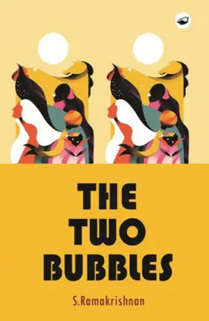 S. Ramakrishnan எழுதிய The Two Bubbles - Book Cover