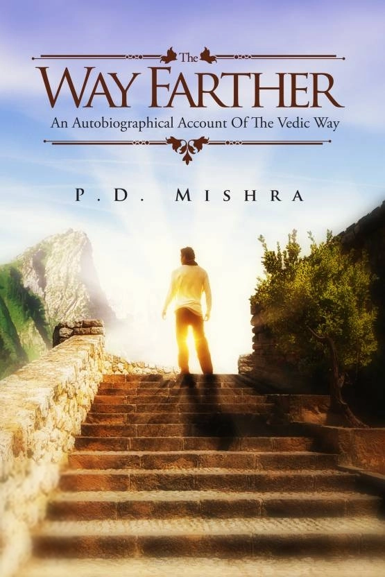 P. D. Mishra எழுதிய The Way Farther - Book Cover