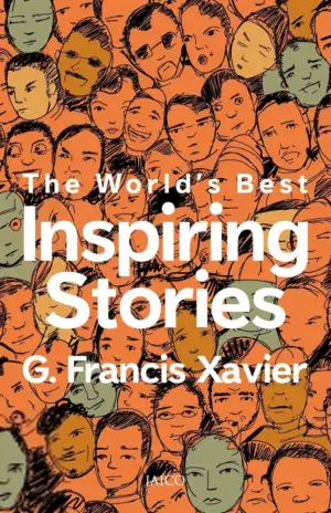 Dr. G. Francis Xavier எழுதிய The World's Best Inspiring Stories - Book Cover