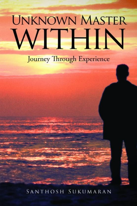 Santhosh Sukumaran எழுதிய Unknown Master Within - Book Cover