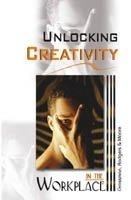 David Grossman எழுதிய Unlocking Creativity In The Workplace - Book Cover