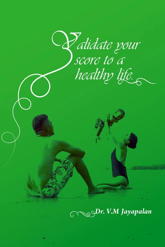 Dr. V.M. Jayapalan எழுதிய Validate Your Score to a Healthy Life - Book Cover