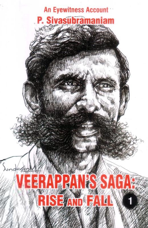 VEERAPPAN’S SAGA: RISE and FALL (PART-1)