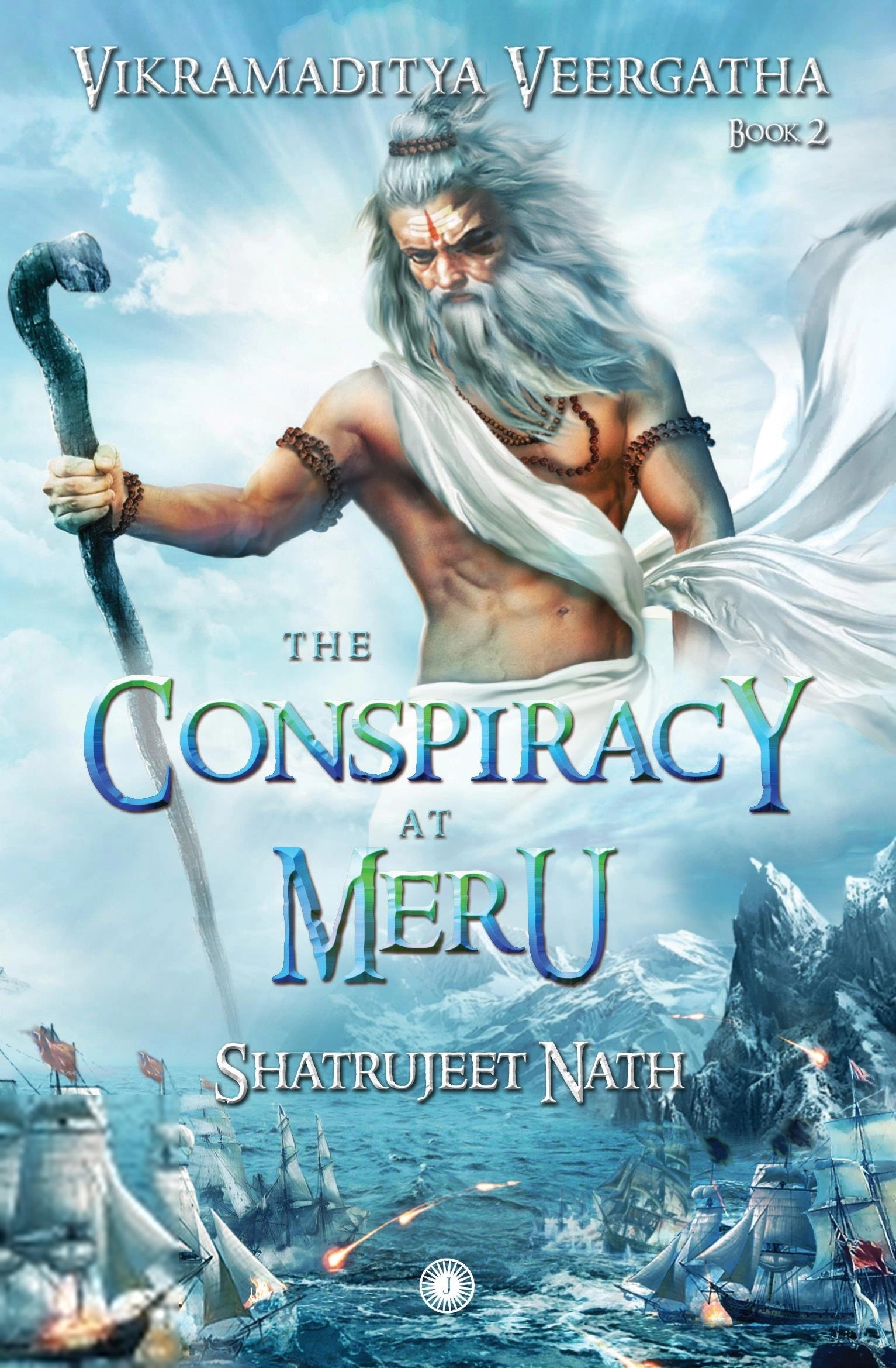 Shatrujeet Nath எழுதிய Vikramaditya Veergatha Book 2 - The Conspiracy at Meru - Book Cover