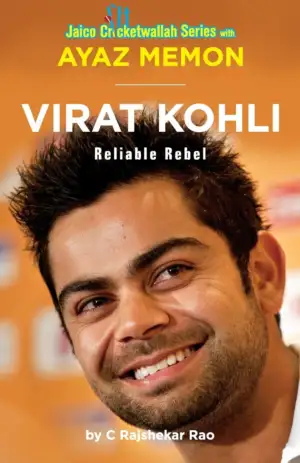 Ayaz Memon,C. Rajshekar Rao எழுதிய Virat Kohli: Reliable Rebel - Book Cover