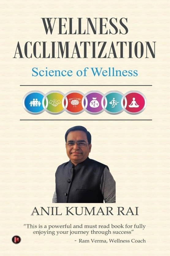 Anil Kumar Rai எழுதிய Wellness Acclimatization - Book Cover