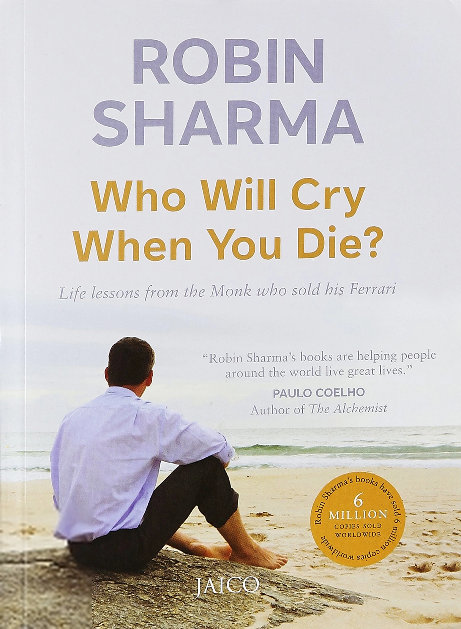 Robin Sharma எழுதிய Who Will Cry When You Die? - Book Cover
