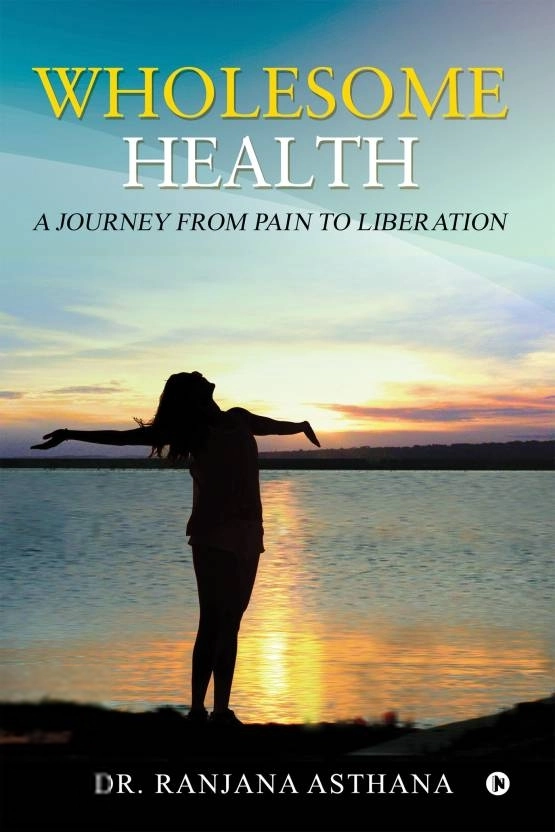 DR. Ranjana Asthana எழுதிய Wholesome Health - Book Cover