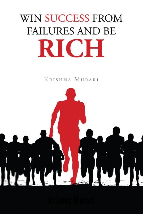 Krishna Murari எழுதிய Win Success from Failures and Be Rich - Book Cover