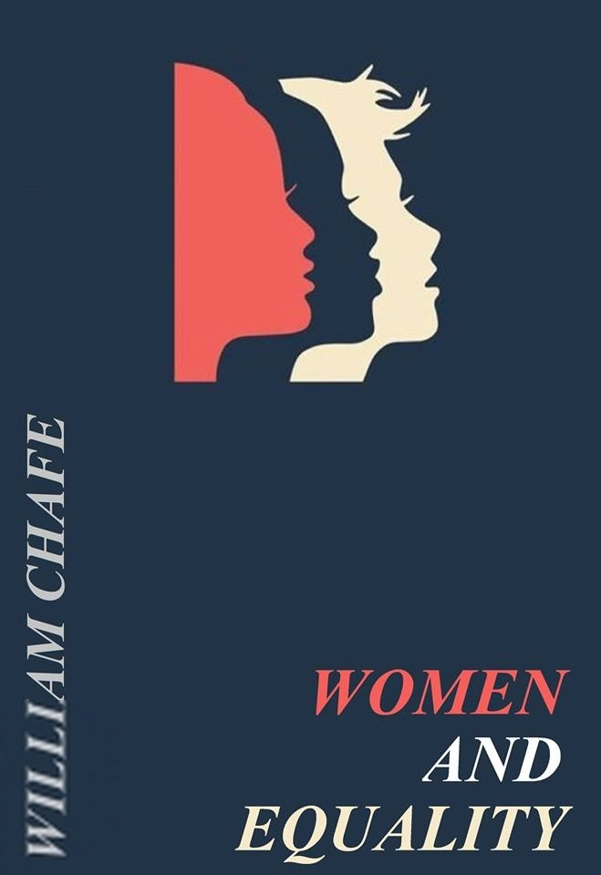 William Chafe எழுதிய Women and Equality - Book Cover