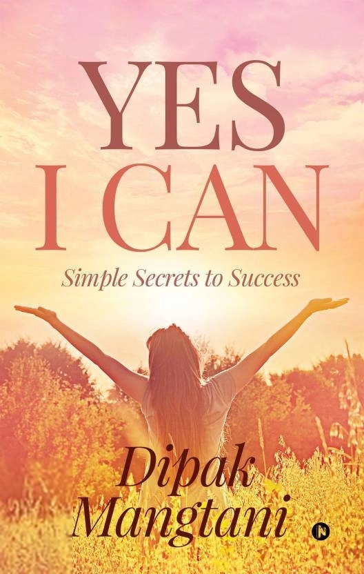 Dipak Mangtani எழுதிய Yes I Can - Book Cover