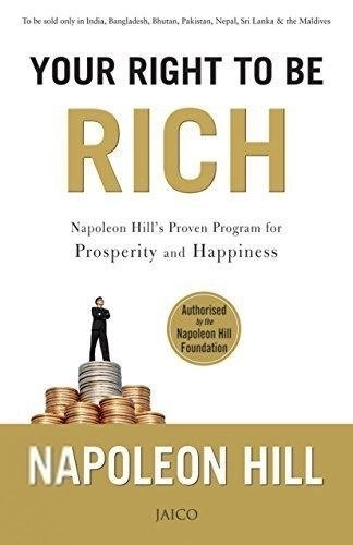 Napoleon Hill எழுதிய Your Right to Be Rich - Book Cover