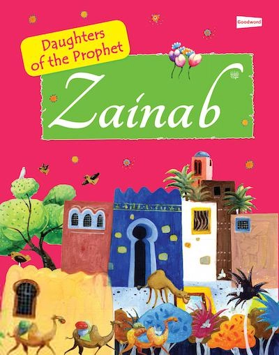 Sr. Nafees Khan எழுதிய Zainab: The Daughter of the Prophet Muhammad - Book Cover