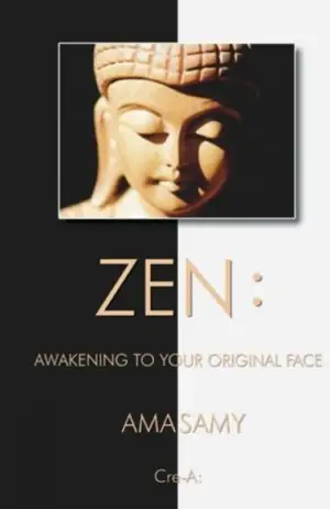 A. M. A. Samy எழுதிய Zen: Awakening to Your Original Face - Book Cover